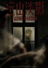 Fading Shadow (2022)