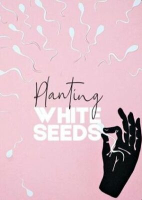 Planting White Seeds (2023)