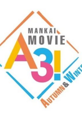 Mankai Movie A3!: Autumn & Winter (2022)