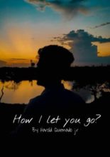 How I Let You Go (2021)