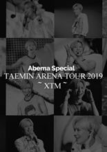 Taemin Arena Tour - XTM - ABEMA Special (2019)