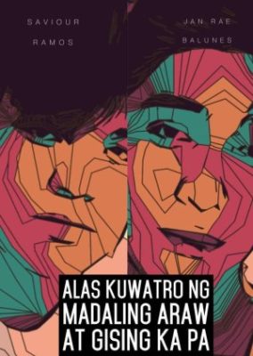 Alas Kuwatro ng Madaling Araw at Gising Ka Pa