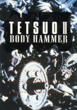 Tetsuo 2 : Body Hammer (1992)