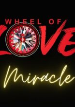 Wheel of Love: My Miracle Love (2022)