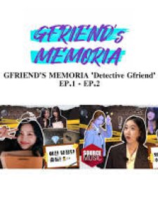 GFRIEND’s MEMORIA – 探偵ガールフレンド (2021)