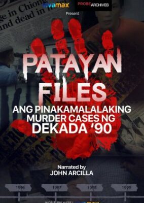 Patayan Files: Pinakamalalaking Murder Cases ng Dekada '90 (2022)