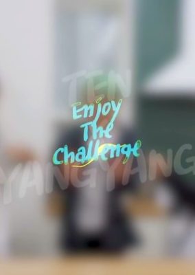 TEN X YANGYANGのエンジョイ・ザ・チャレンジ！ (2020)
