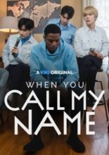 When You Call My Name (2018)
