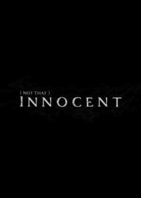 (Not That) Innocent (2021)