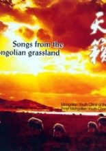 Songs from the Mongolian Grassland (2006)