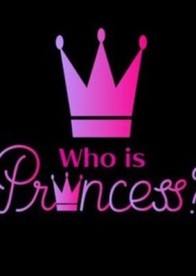 Who is Princess? (2021)