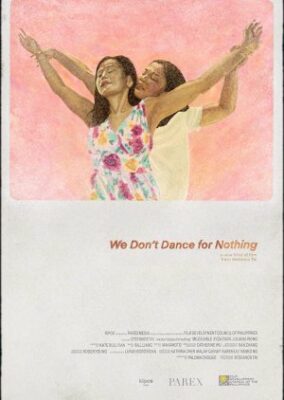 We Don’t Dance for Nothing (2022)