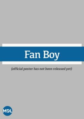 Fan Boy (2023)