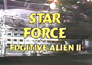 Star Force: Fugitive Alien II