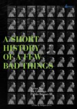 A Short History of a Few Bad Things (2018)